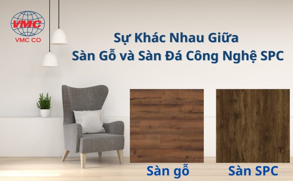 Sự khác nhau giữa sàn gỗ và sàn đá công nghệ SPC