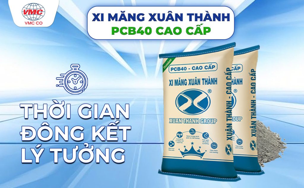 Xi Măng Xuân Thành PCB40 Cao Cấp – Thời Gian Đông Kết Lý Tưởng