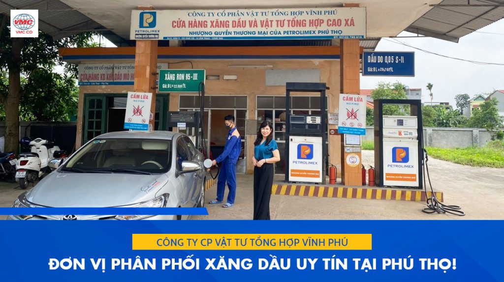 Công ty CP Vật tư tổng hợp Vĩnh Phú đơn vị phân phối xăng dầu uy tín tại Phú Thọ