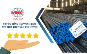 Vật tư tổng hợp Vĩnh Phú nơi mua thép vằn phi uy tín tại Phú Thọ