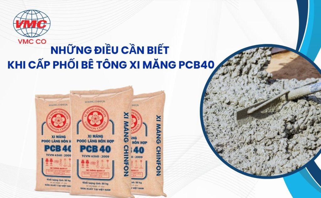 Những điều cần biết khi cấp phối bê tông xi măng PCB40