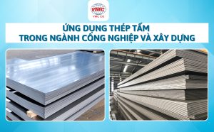Ứng dụng của thép tấm trong ngành công nghiệp và xây dựng