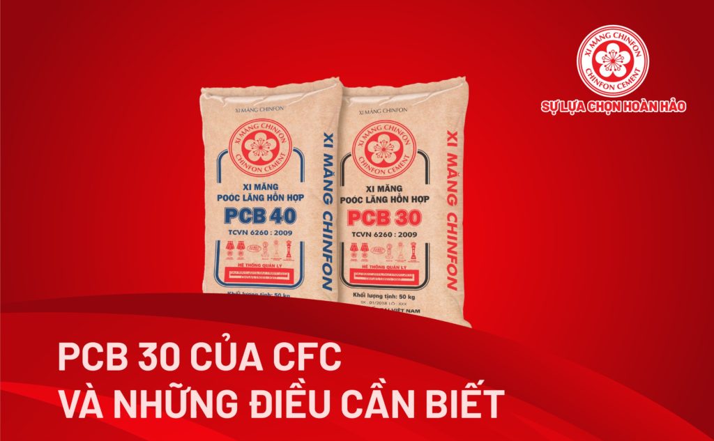 Xi măng poóc lăng hỗn hợp PCB30 Chinfon và những ưu điểm nổi bật