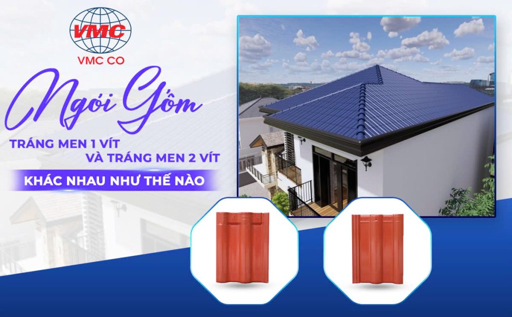 Ngói gốm tráng men 2 vít và 1 vít khác nhau như thế nào