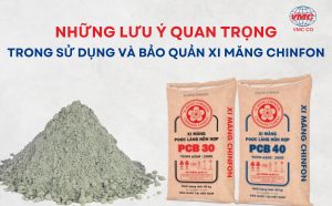 Những Lưu Ý Về Sử Dụng Và Bảo Quản Xi Măng Chinfon