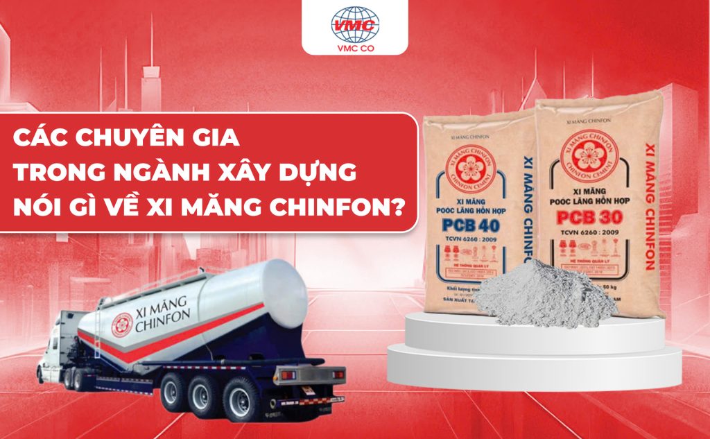 Các Chuyên Gia Trong Ngành Xây Dựng Nói Gì Về Xi Măng Chinfon?