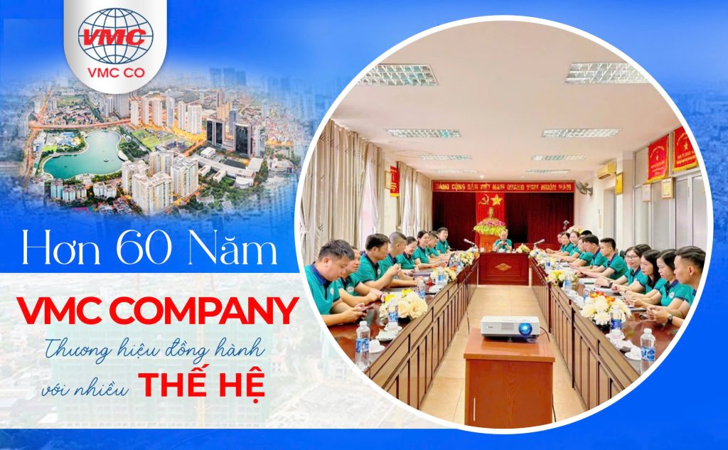 Hơn 60 Năm VMC COMPANY - Thương Hiệu Đồng Hành Với Nhiều Thế Hệ